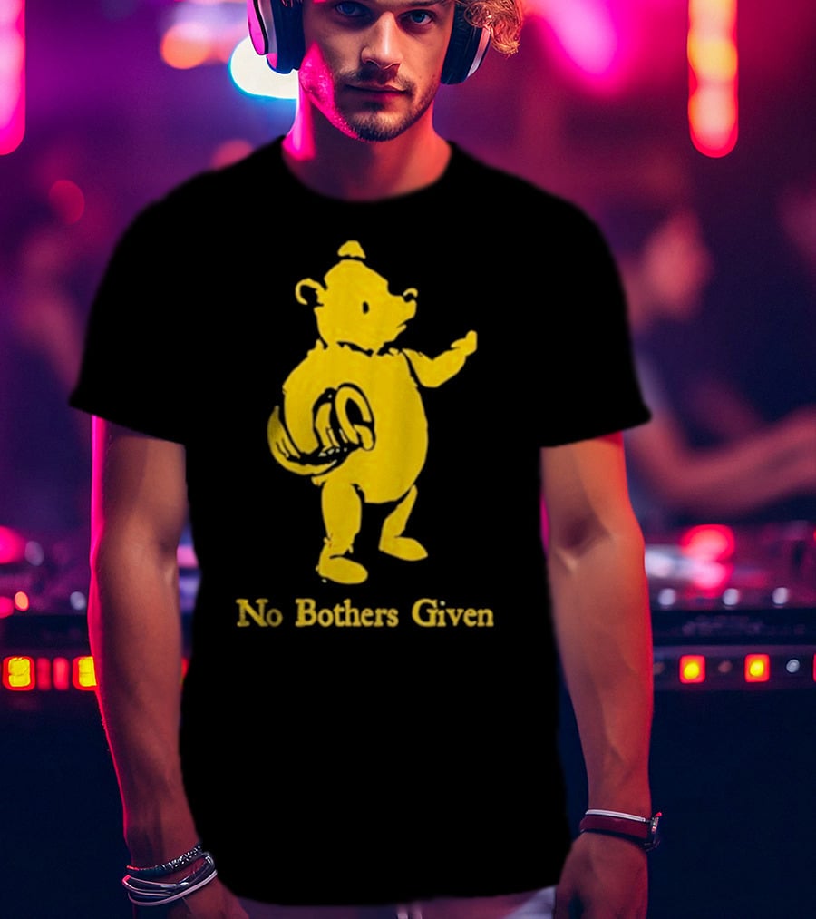 No Bothers Given Bear T-Shirt