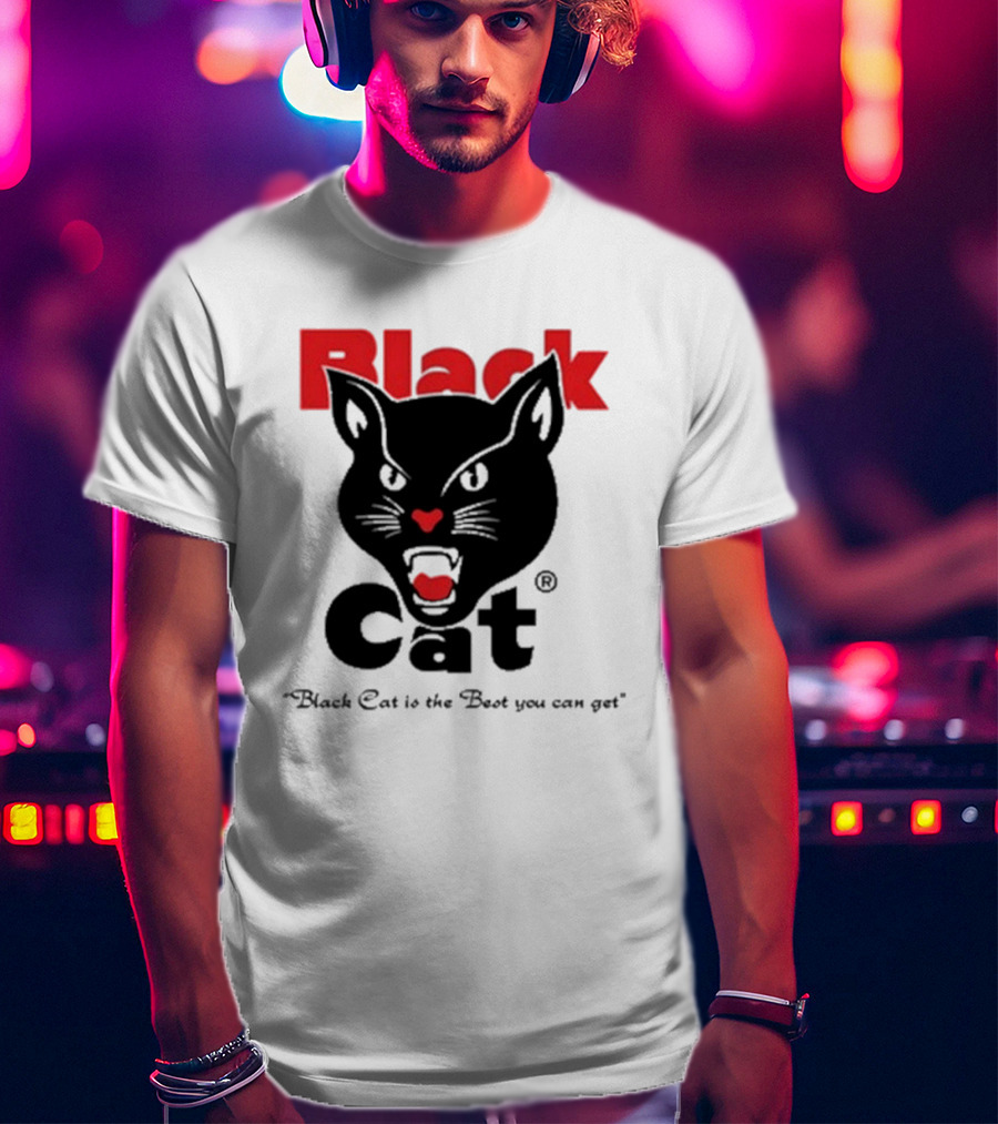Black Cat Is The Best You Can Get Matthew Livelsberger T-Shirt