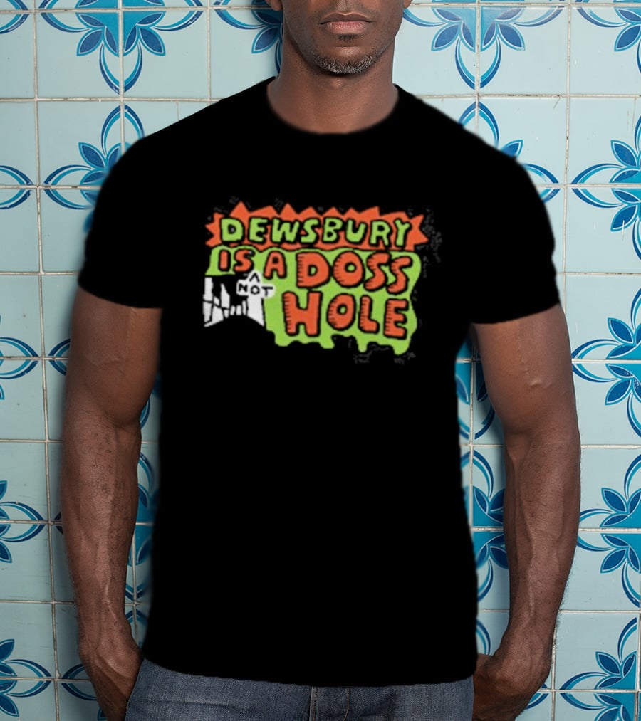 Dewsbury Is Not A Doss Hole T-Shirt