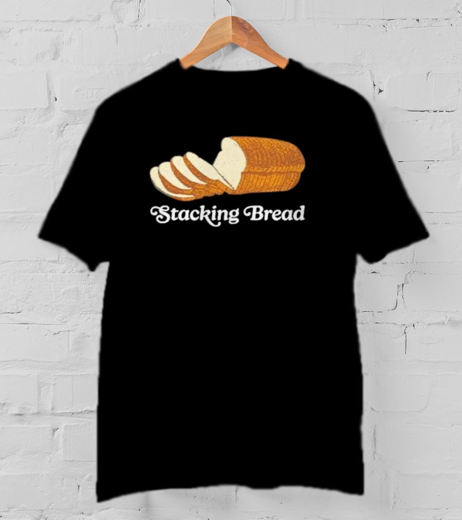 Stacking Bread Loaf T-Shirt