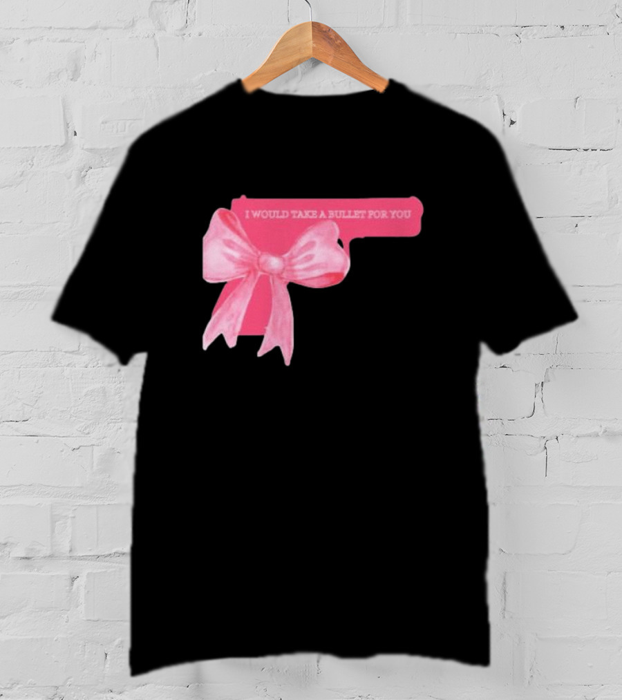 Madison Beer Type Merch Pink Gun Bow I Would Take A Bullet For You T-Shirt