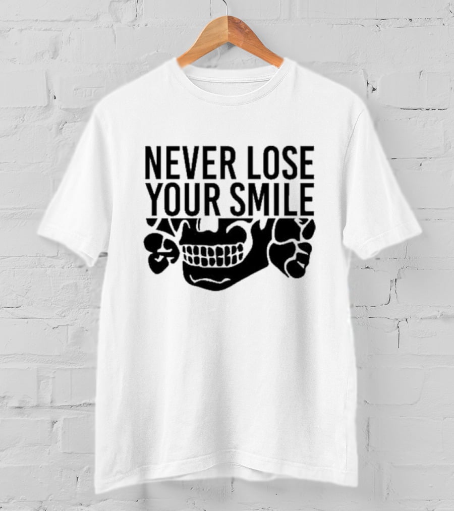 Never Lose Your Smile Skull T-Shirt