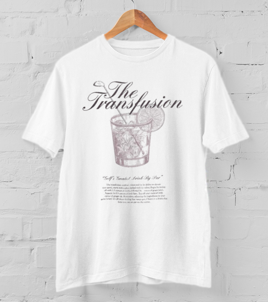 The Transfusion - Golf's Greatest Drink With Ice And Lime T-Shirt