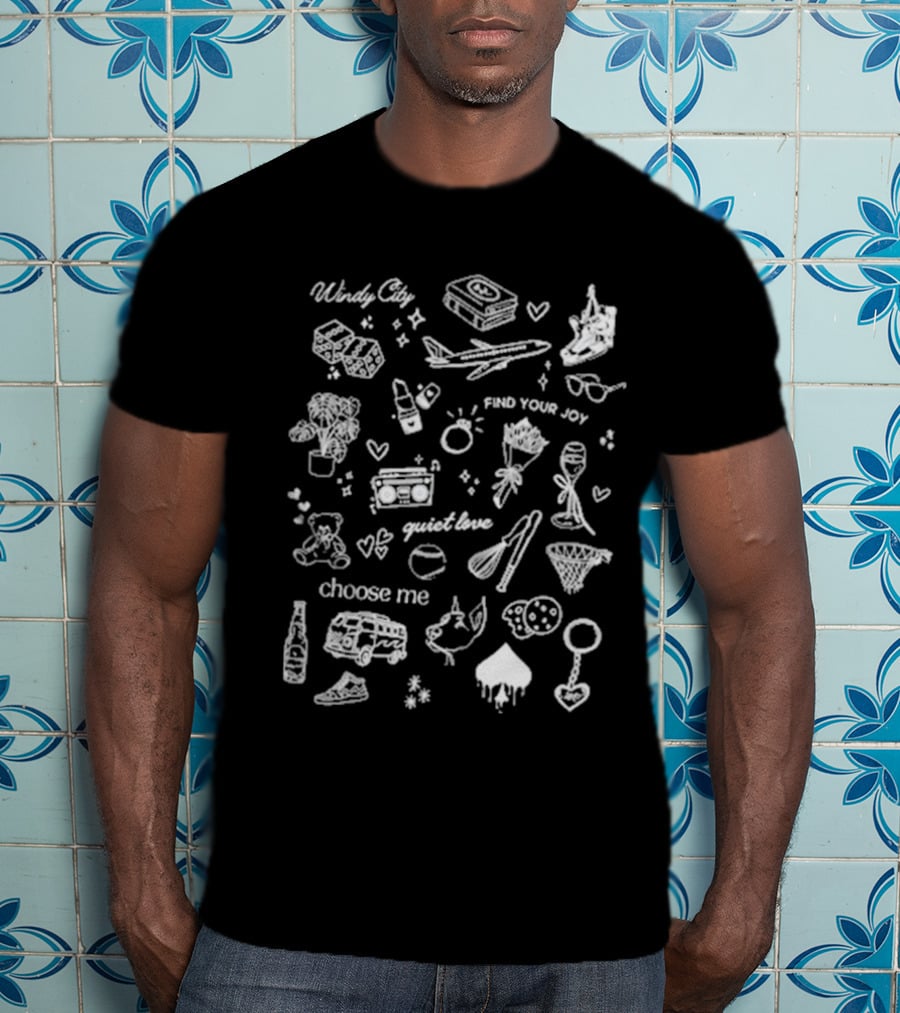 Windy City Find Your Joy Quiet Love Choose Me Icons And Symbols T-Shirt