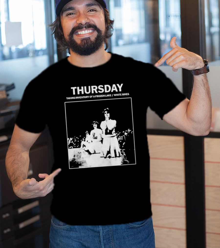 Thursday Taking Inventory Of A Frozen Lake White Bikes Cheerleaders T-Shirt