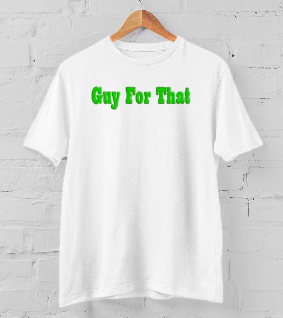 Post Malone Guy For That Green Text T-Shirt