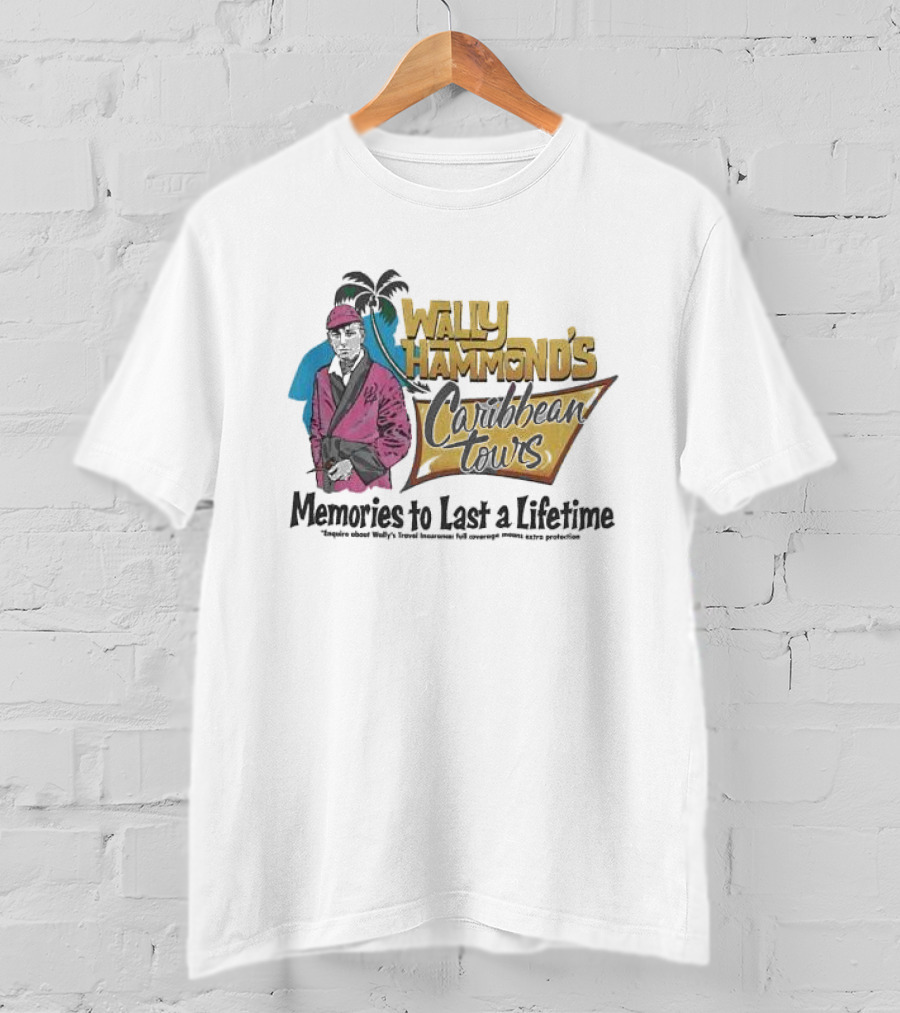 Wally Hammond's Caribbean Tours Memories To Last A Lifetime T-Shirt