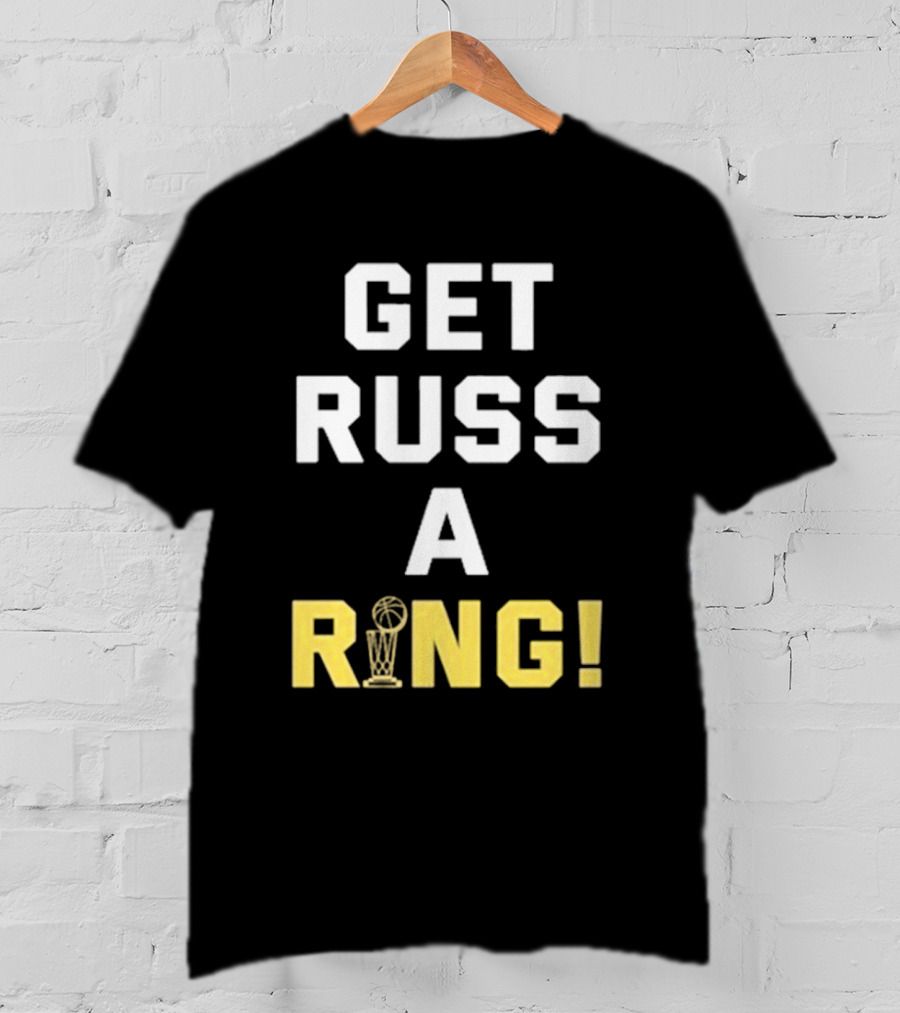 Get Russ A Ring NBA Trophy T-Shirt