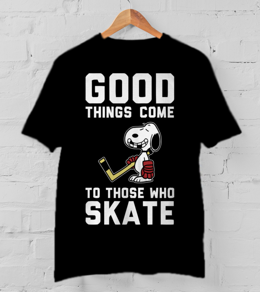 Snoopy Good Things Come To Those Who Skate Hockey T-Shirt