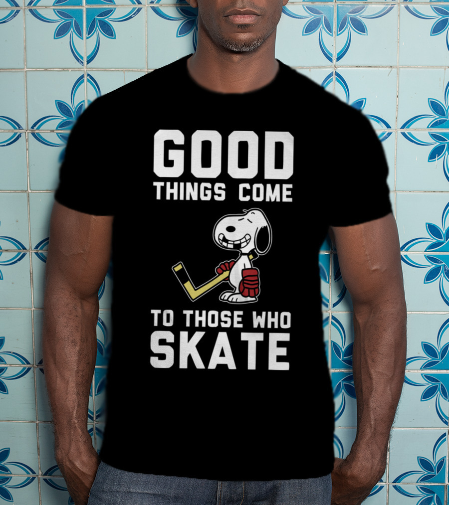 Snoopy Good Things Come To Those Who Skate Hockey T-Shirt