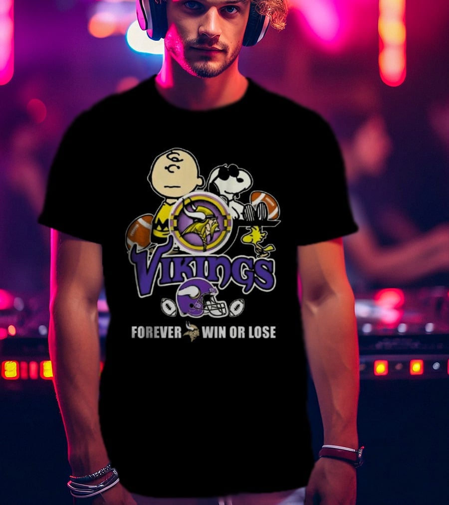 Charlie Brown Snoopy Vikings Football Forever Win Or Lose T-Shirt