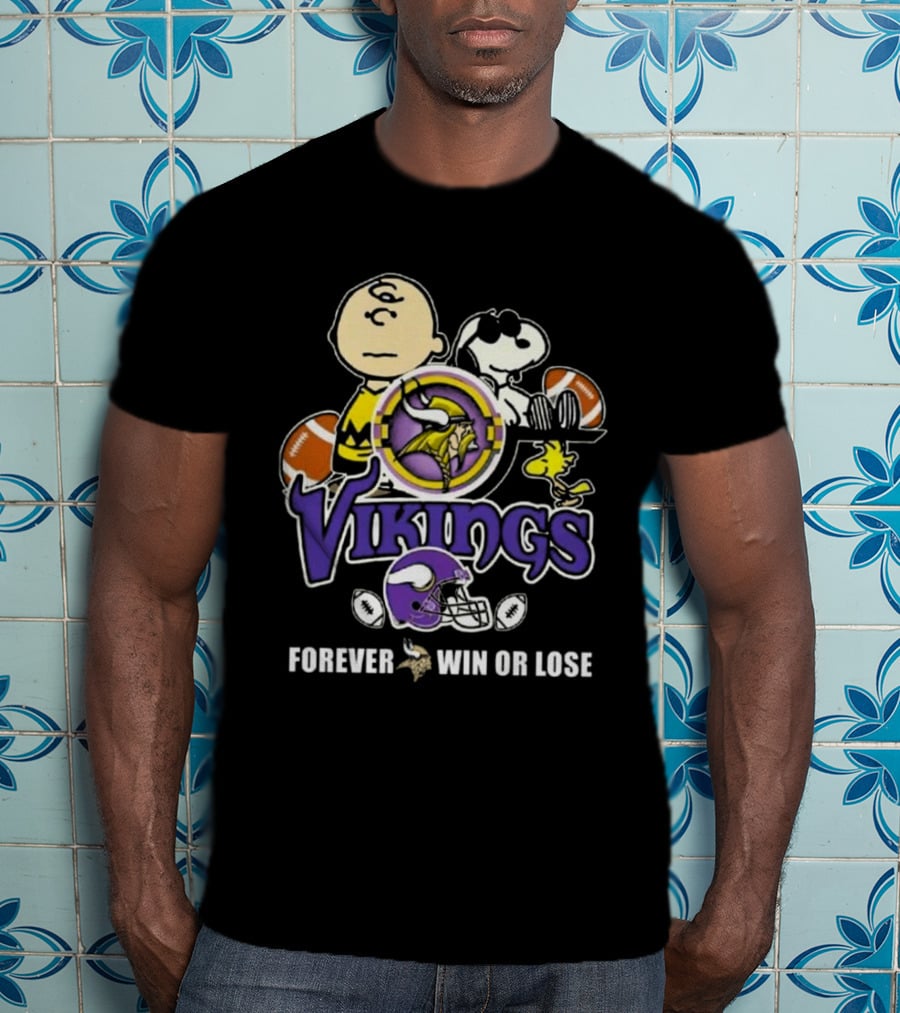Charlie Brown Snoopy Vikings Football Forever Win Or Lose T-Shirt
