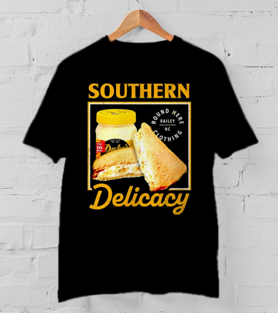 Southern Delicacy Duke's Mayo Round Here Bailey NC Clothing T-Shirt
