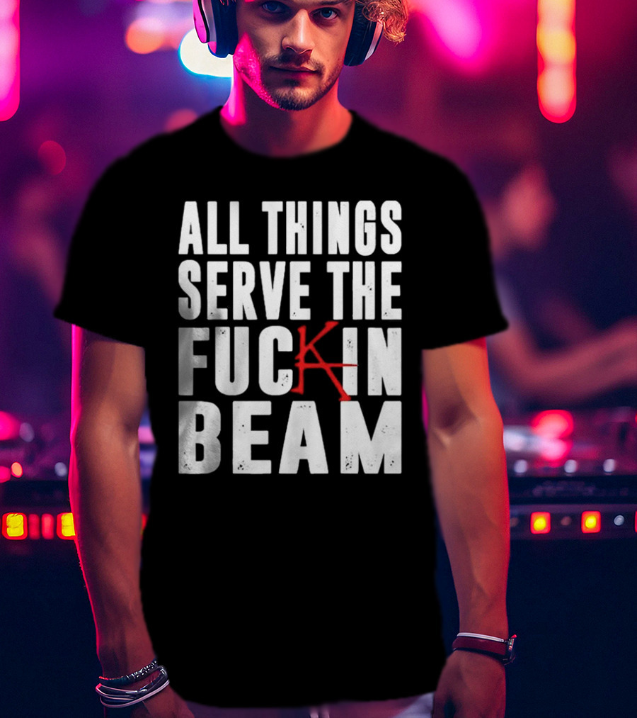 Stephen King All Things Serve The Fuckin Beam T-Shirt