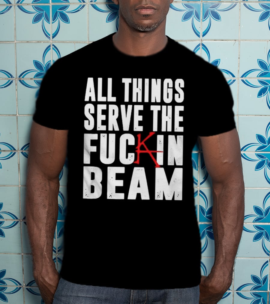 Stephen King All Things Serve The Fuckin Beam T-Shirt