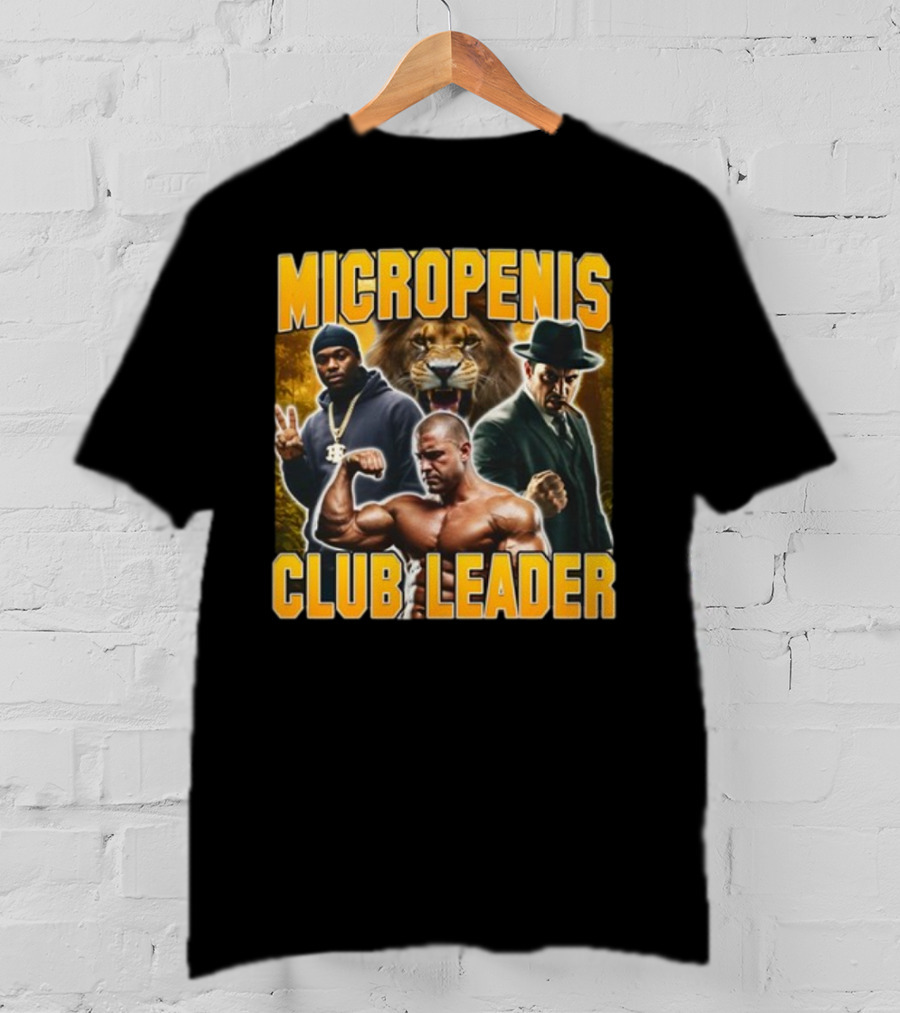 Micropenis Club Leader With Muscle Man And Lion T-Shirt