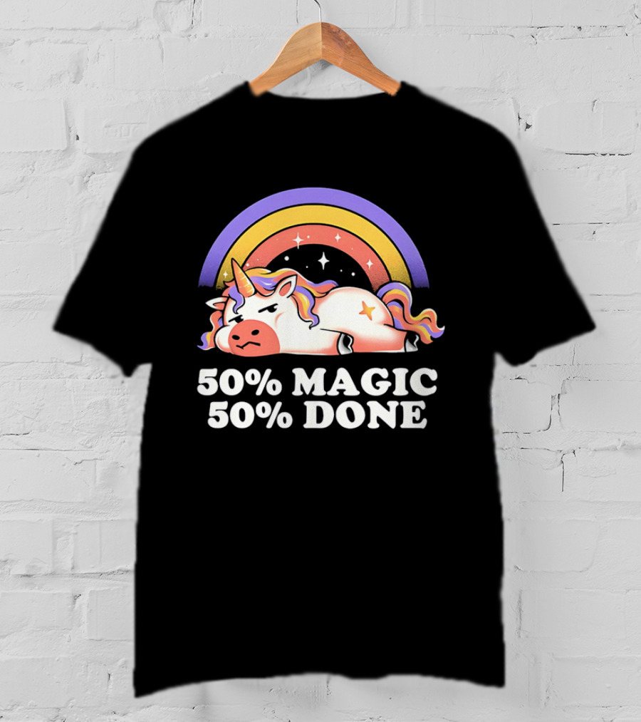 50% Magic 50% Done Unicorn Rainbow T-Shirt
