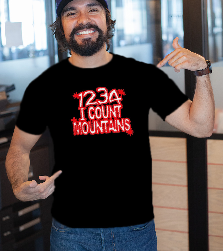 Water From Your Eyes 1234 I Count Mountains Red Text Bold Design T-Shirt