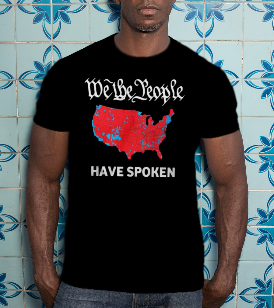 We The People Have Spoken USA Electoral Map T-Shirt