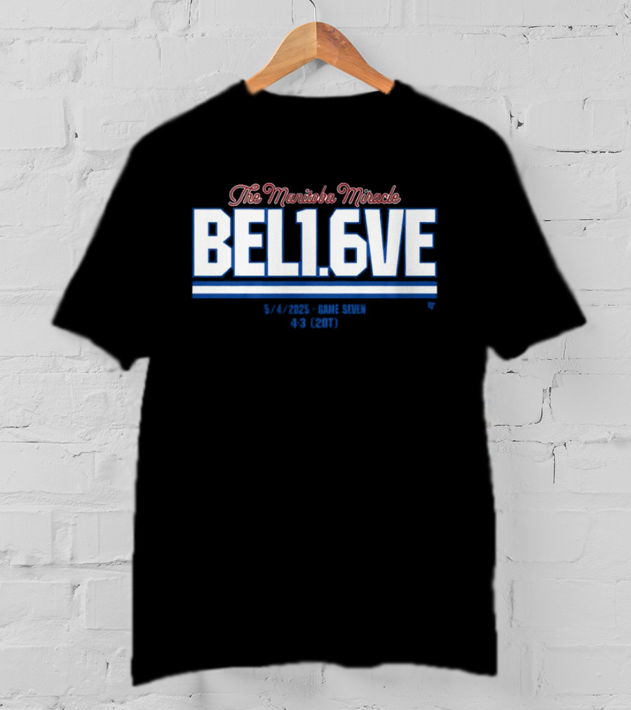 The Manitoba Miracle Believe In 1.6 Seconds Hockey 2003-2004 T-Shirt