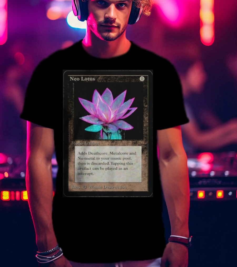 Neo Lotus Mono Artifact Adds Deathcore Metalcore Nu-Metal Within Destruction T-Shirt