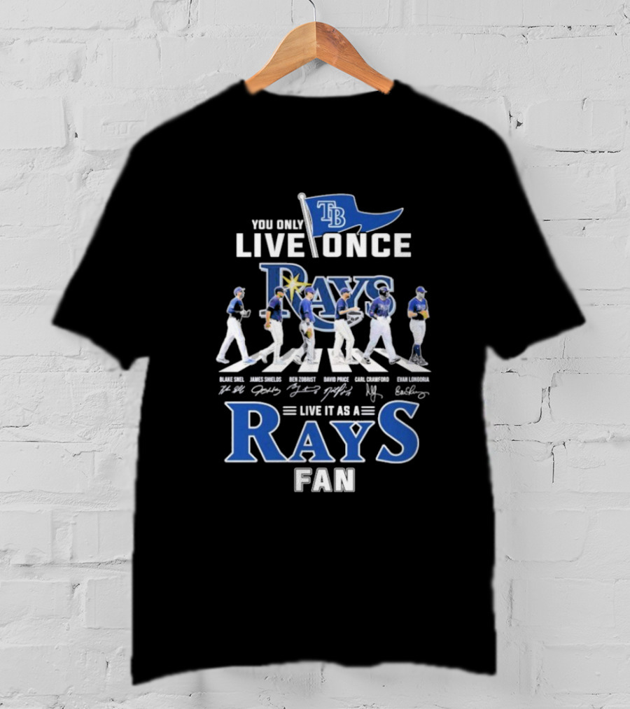 You Only Live Once Tampa Bay Rays Fan Road Abbey Signatures T-Shirt
