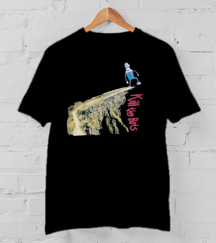 Tari Is For Humans Kill The Bots Robot On Cliff Edge T-Shirt