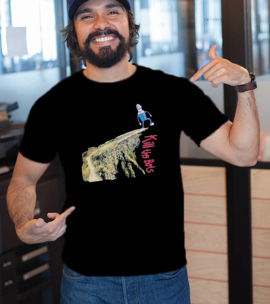Tari Is For Humans Kill The Bots Robot On Cliff Edge T-Shirt