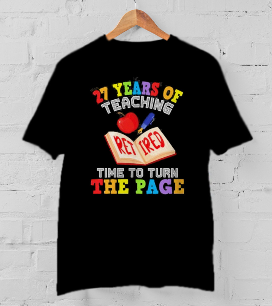 27 Years Of Teaching Retired Time To Turn The Page Open Book Apple Pencil T-Shirt