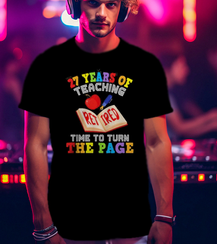 27 Years Of Teaching Retired Time To Turn The Page Open Book Apple Pencil T-Shirt