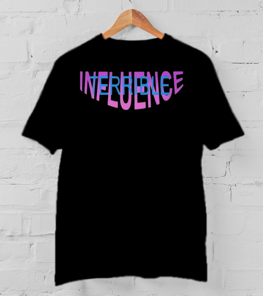 Terrible Influence Colorful Overlapping Text T-Shirt