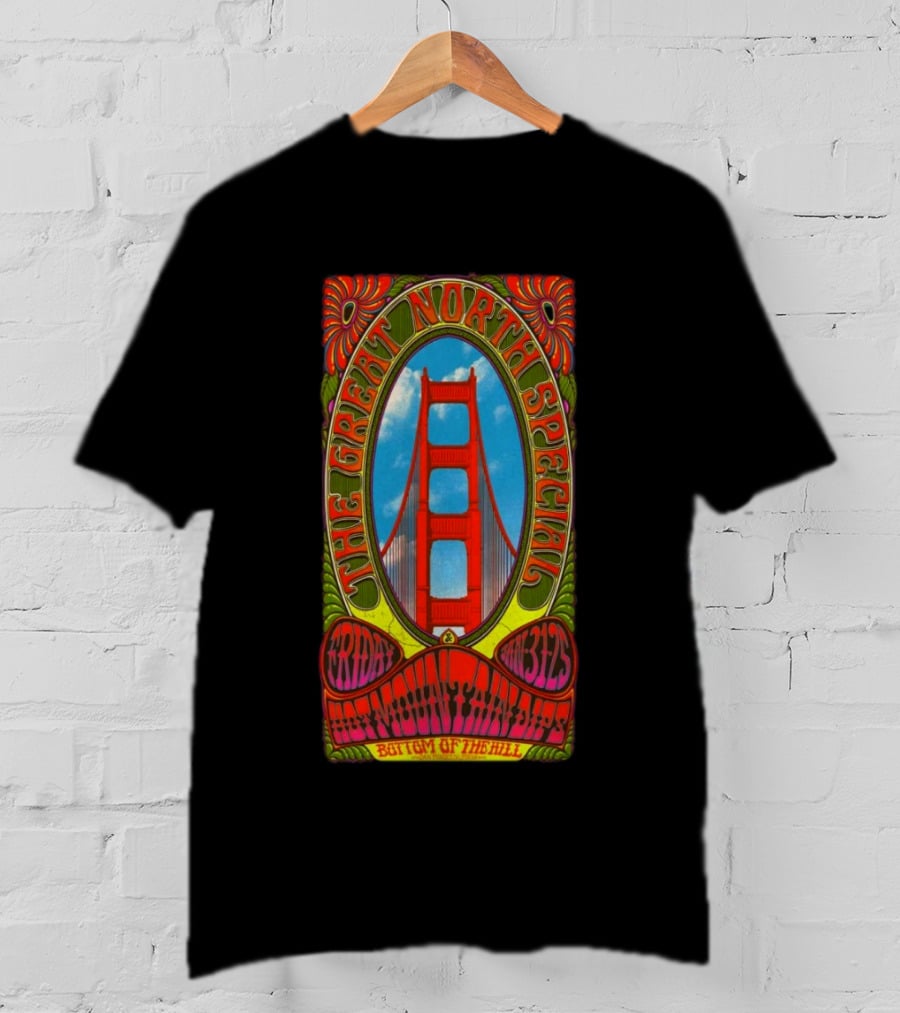 The Great North Special Jan 31 2025 Bottom Of The Hill San Francisco Golden Gate Psychedelic T-Shirt