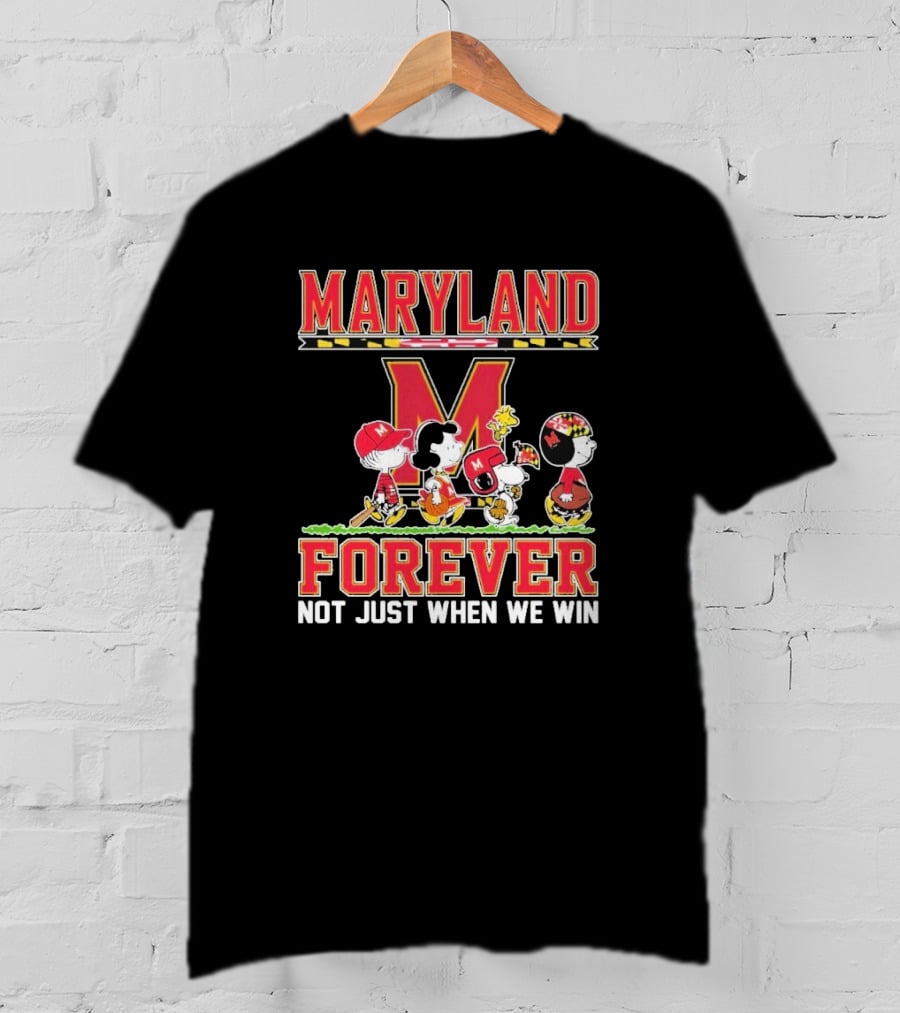 Peanuts Maryland Terrapins Collaboration Forever Not Just When We Win T-Shirt