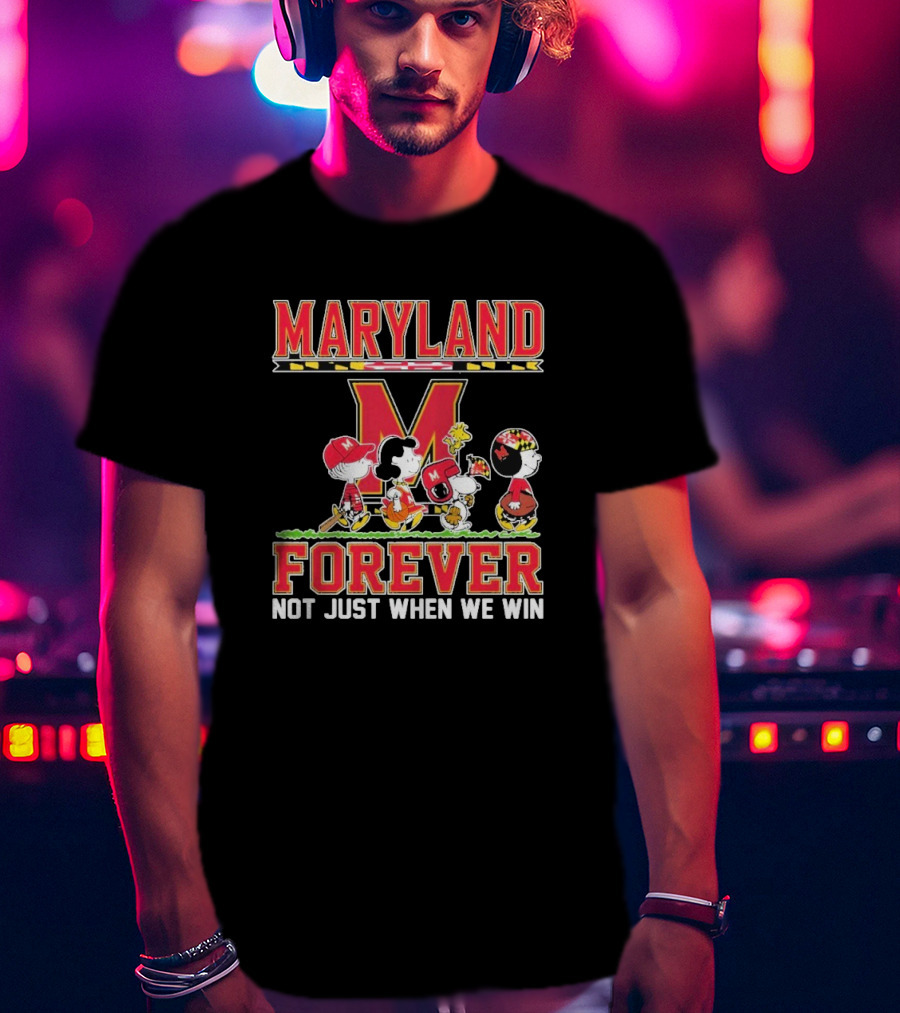 Peanuts Maryland Terrapins Collaboration Forever Not Just When We Win T-Shirt