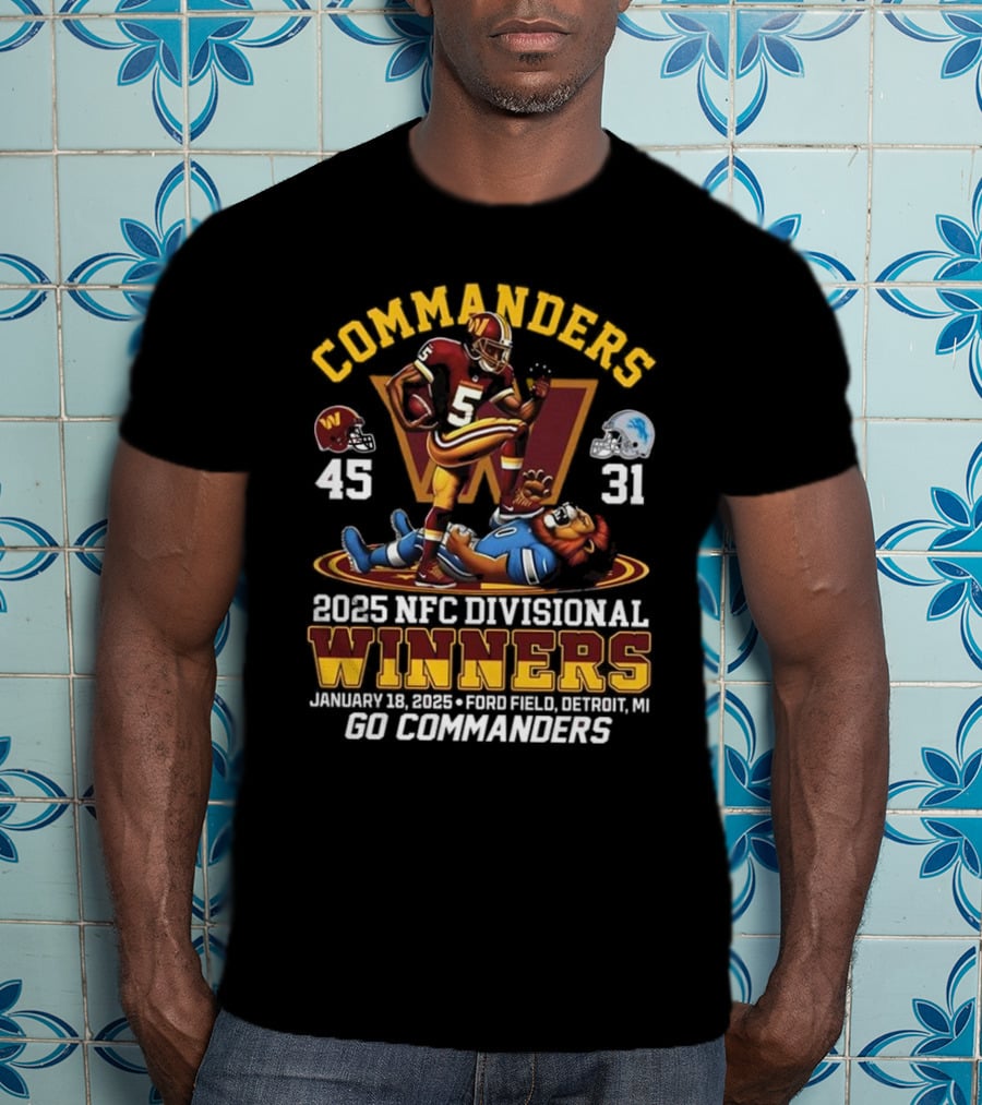 Commanders 2025 NFC Divisional Winners 45-31 Detroit Go Commanders January 18 Ford Field T-Shirt