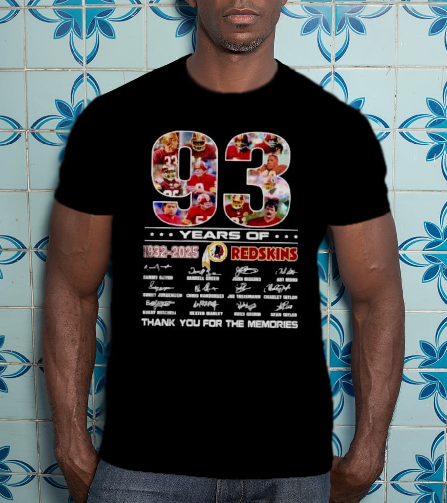 ```93 Years Of Washington Redskins 1932-2025 Thank You For The Memories Signatures``` T-Shirt