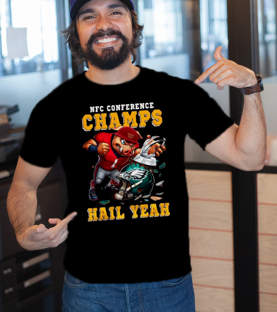 NFC Conference Champs Hail Yeah 2025 Washington Commanders Victory Celebration T-Shirt