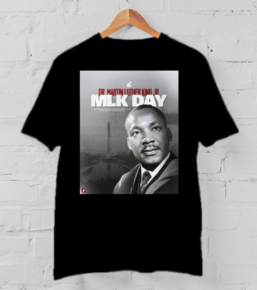 Washington State Cougars MLK Day Dr. Martin Luther King Jr. Celebrating Life And Legacy T-Shirt