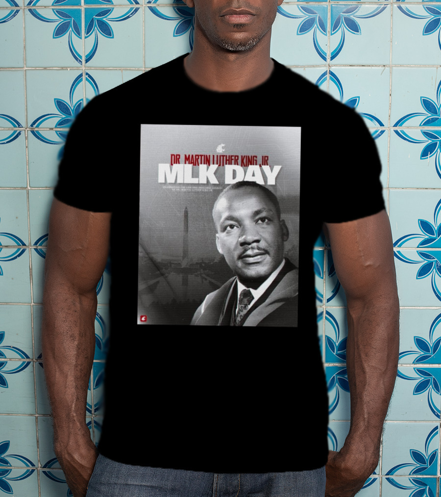 Washington State Cougars MLK Day Dr. Martin Luther King Jr. Celebrating Life And Legacy T-Shirt