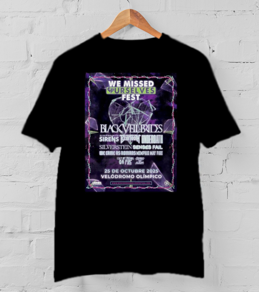 We Missed Ourselves Fest 2025 Black Veil Brides Sleeping With Sirens Underoath Silverstein Lineup At Velódromo Olímpico October 25 T-Shirt