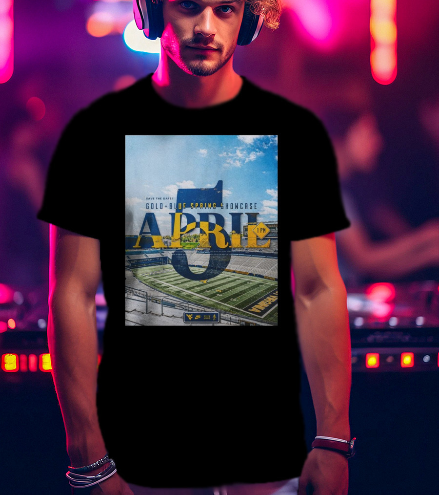 West Virginia Mountaineers Save The Date Gold Blue Spring Showcase April 5 2025 1 PM T-Shirt
