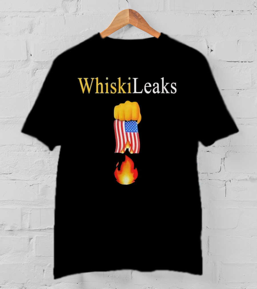 Whiskileaks American Flag Fist Fire 2025 T-Shirt