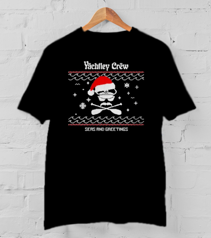 Yachtley Crew Santa Hat Skull Crossbones Seas And Greetings T-Shirt