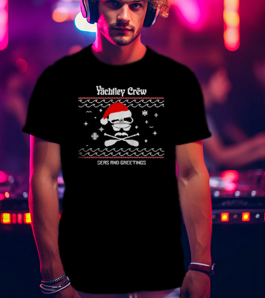 Yachtley Crew Santa Hat Skull Crossbones Seas And Greetings T-Shirt