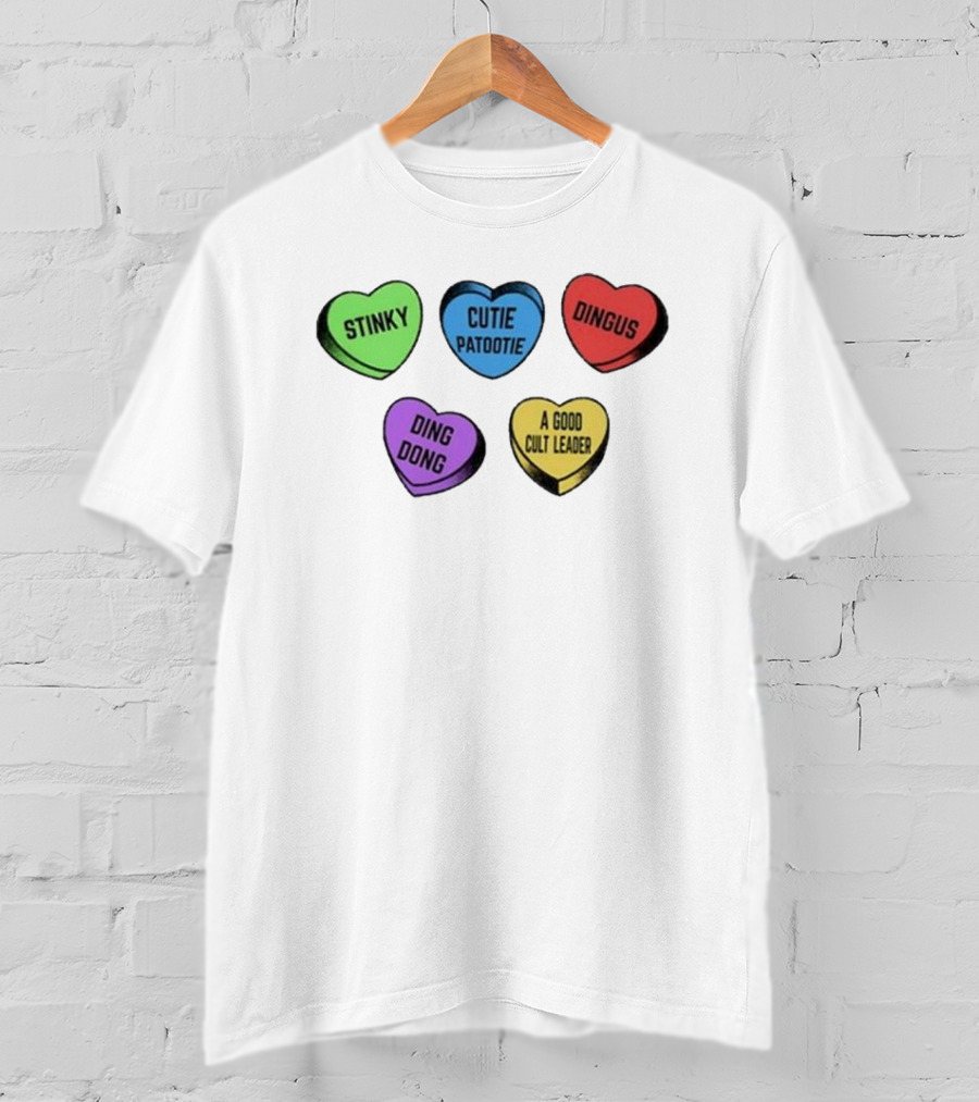 Stinky Dingus Cutie Patootie A Good Cult Leader Ding Dong Hearts T-Shirt