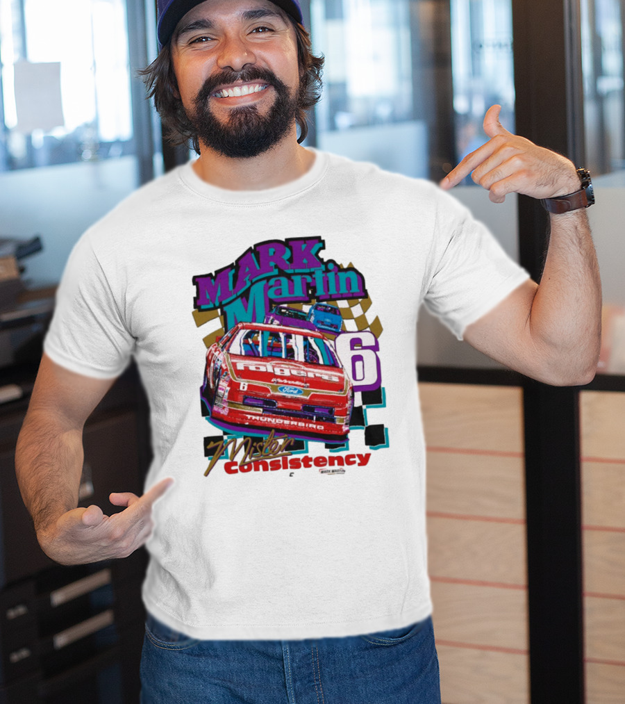 Mark Martin Mister Consistency 6 Folgers Ford Thunderbird Racing 2025 T-Shirt