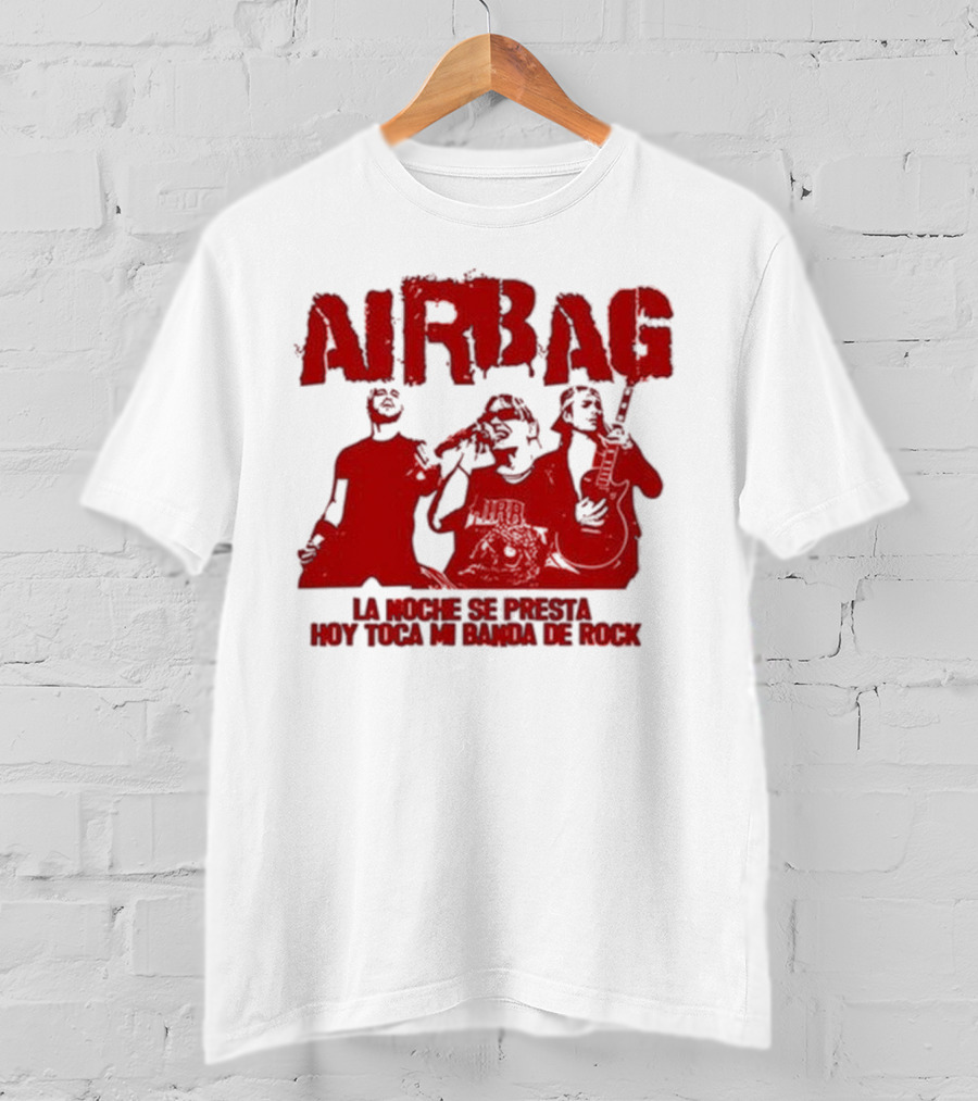 Airbag La Noche Se Presta Hoy Toca Mi Banda De Rock Silhouettes T-Shirt