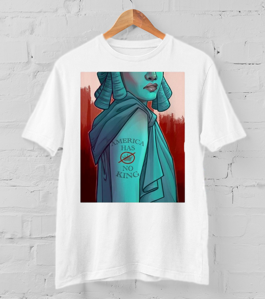 America Has No King Lady Liberty 2025 T-Shirt