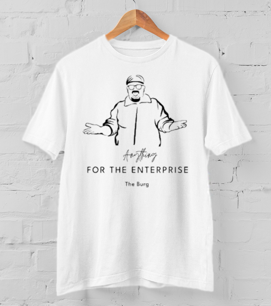 FOR THE ENTERPRISE The Burg T-Shirt