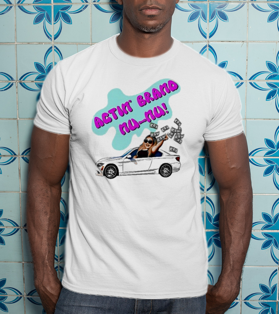 Actin' Brand Nu-Nu 2025 Convertible Car Scene T-Shirt